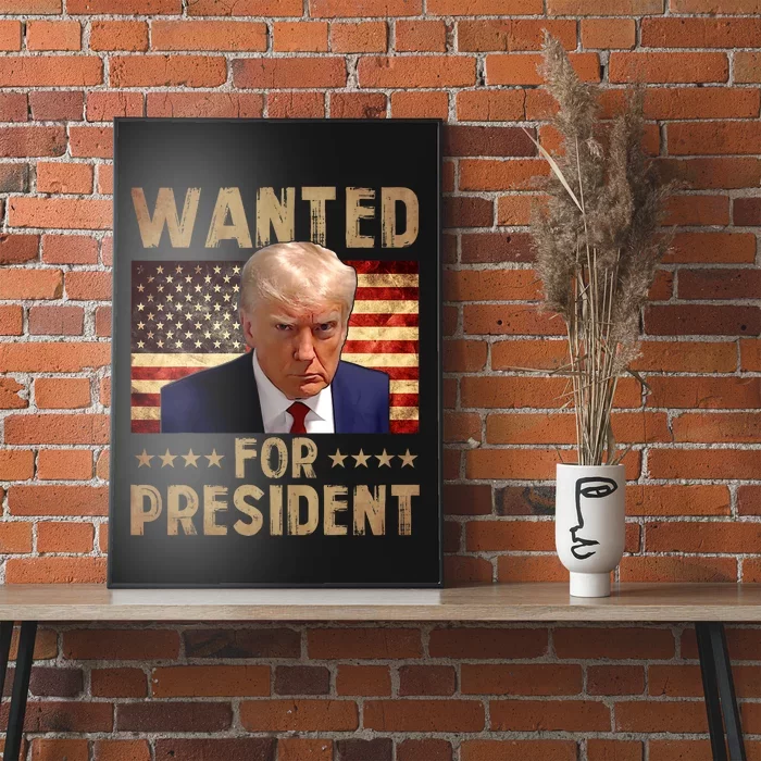 Wanted Donald Trump For President 2024 Trump Mug Shot Vintage US Flag Poster