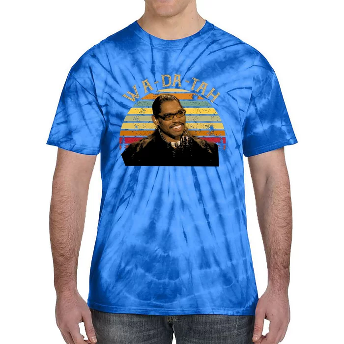 Wa Da Tah Pootie Tang Vintage Movie Quote Tie-Dye T-Shirt