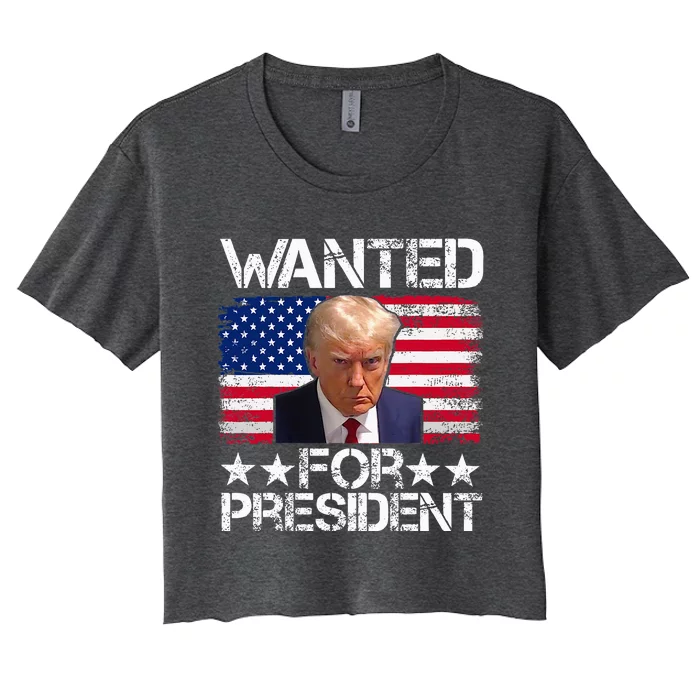 Wanted Donald Trump For President 2024 Women's Crop Top Tee