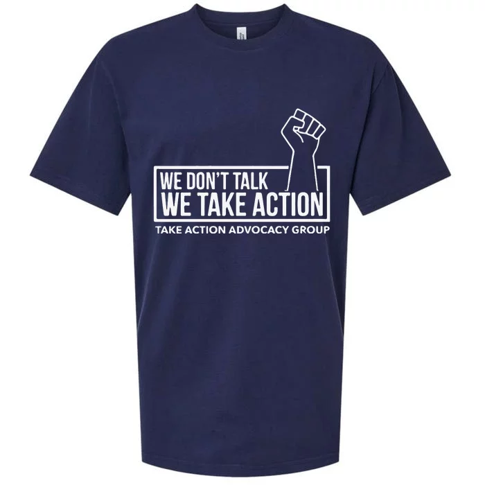 We Don’T Talk We Take Action Sueded Cloud Jersey T-Shirt