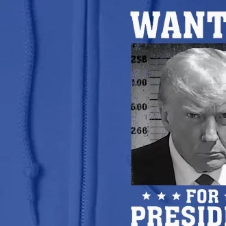 Wanted Donald Trump For President 2024 USA Flag Full Zip Hoodie