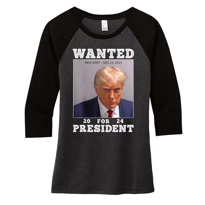 Wanted Donald Trump For President 2024 Trump Mug Shot Women's Tri-Blend 3/4-Sleeve Raglan Shirt