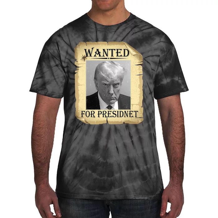 Wanted Donald Trump For President 2024 Vintage Tie-Dye T-Shirt