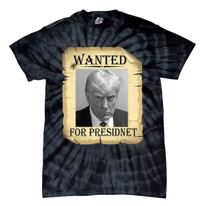 Wanted Donald Trump For President 2024 Vintage Tie-Dye T-Shirt