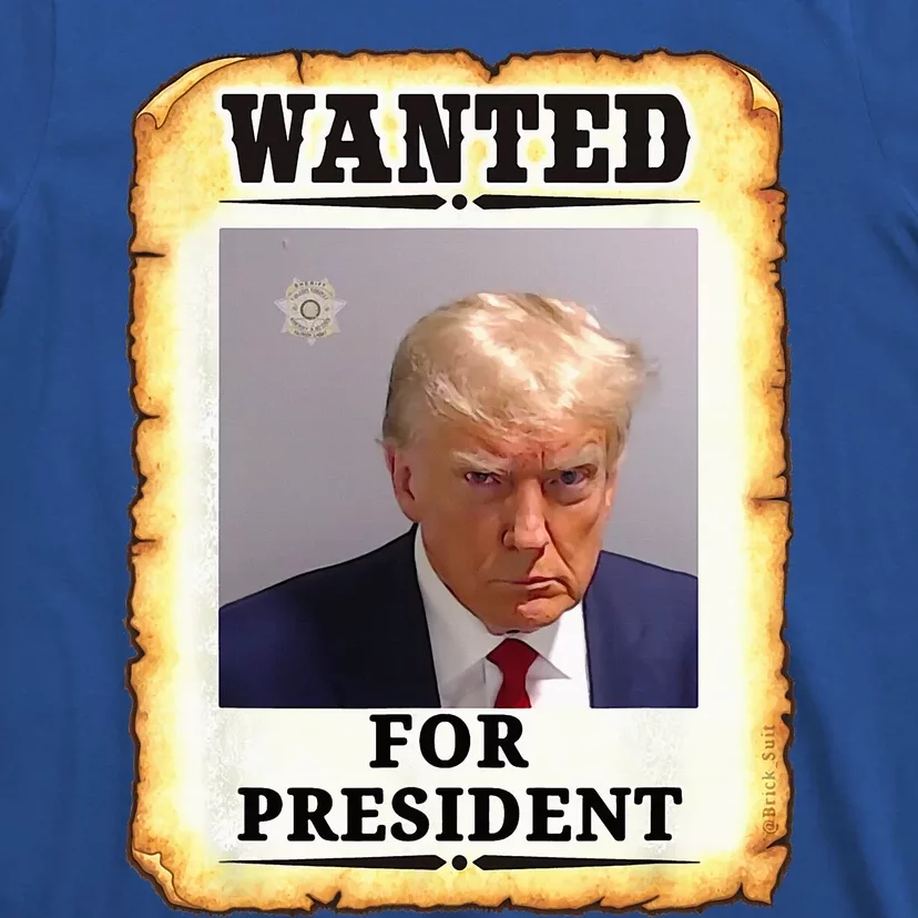 Wanted Donald Trump For President 2024 T-Shirt