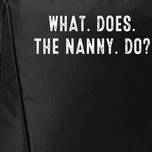 What Does The Nanny Do City Backpack