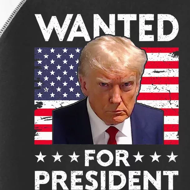 Wanted Donald Trump For President 2024 Trump Mug Shot Toddler Fine Jersey T-Shirt