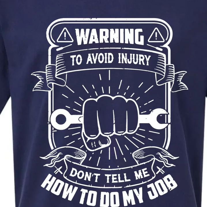 Warning DonT Tell Me How To Do My Job Sueded Cloud Jersey T-Shirt