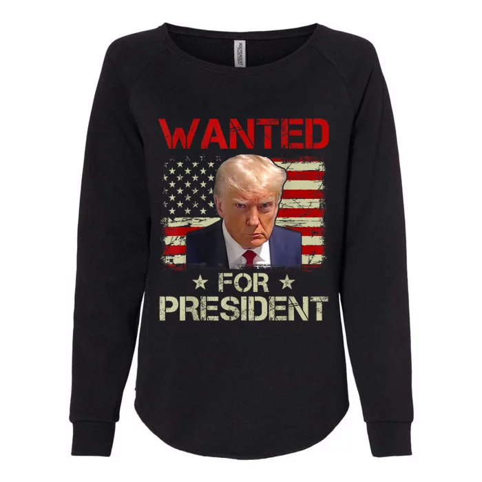 Wanted Donald Trump For President 2024 USA Flag Vintage Womens California Wash Sweatshirt