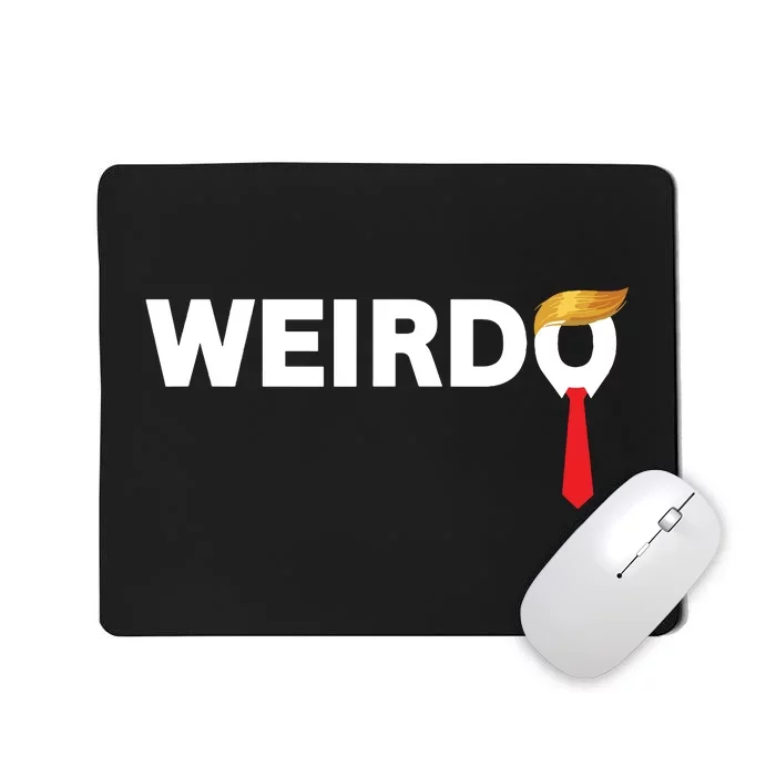 Weirdo Donald Trump Weird Old Man Funny Antitrump Costume Mousepad