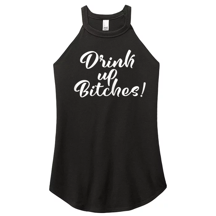 Womens Drink Up Bitches Girls Trip Women’s Perfect Tri Rocker Tank