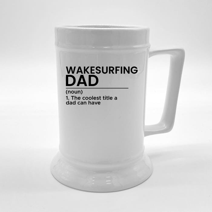 Wakesurfing Dad Wakeboard Wakeboarding Wakesurf Surf Board Great Gift Front & Back Beer Stein