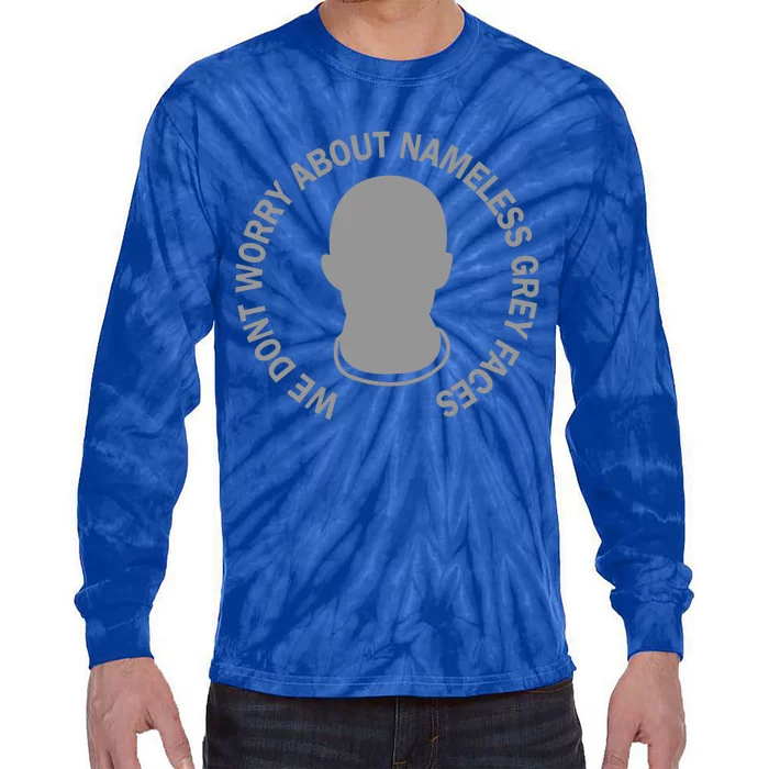 We DonT Worry About Nameless Gray Faces Tie-Dye Long Sleeve Shirt