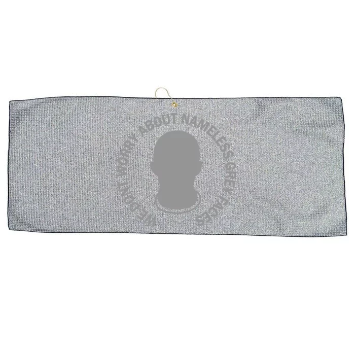 We DonT Worry About Nameless Gray Faces Large Microfiber Waffle Golf Towel