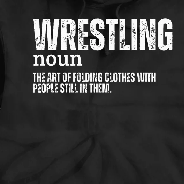 Wrestling Definition Tie Dye Hoodie