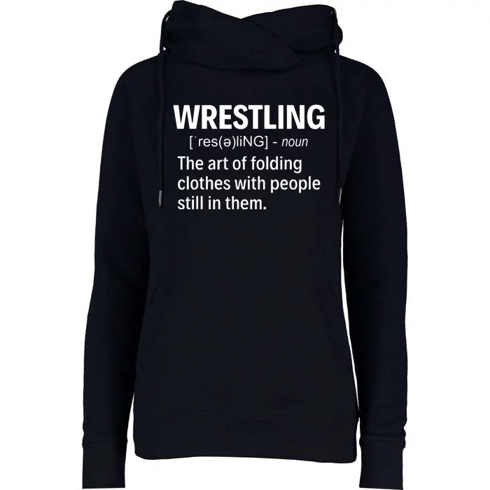 Wrestling Definition Womens Funnel Neck Pullover Hood