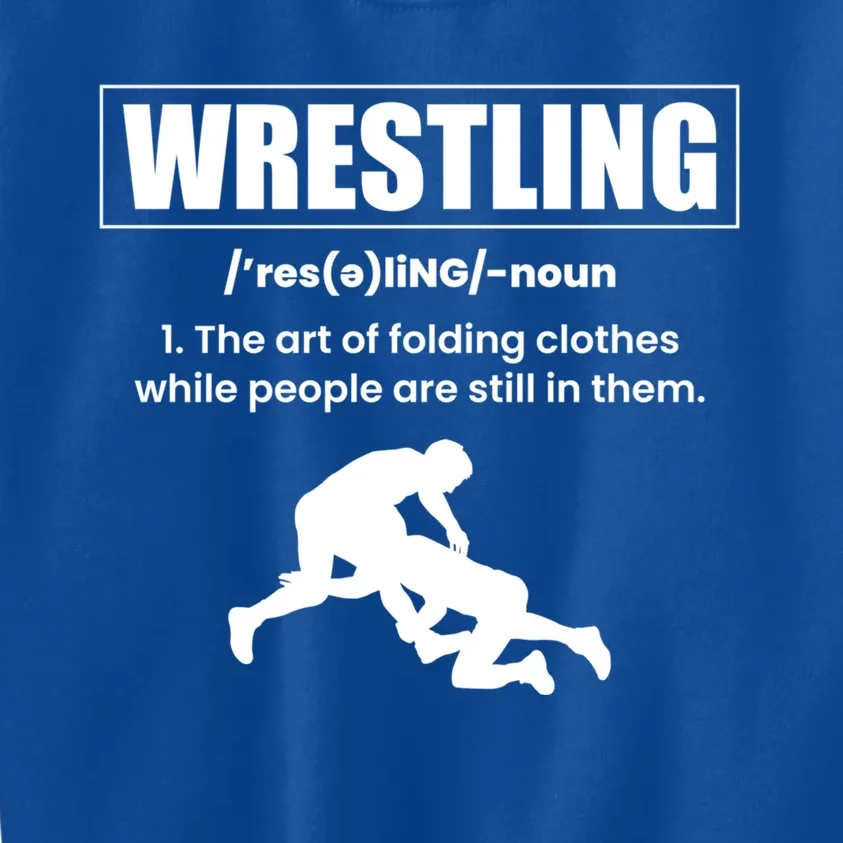 Wrestling Definition Wrestler Meaningful Gift Kids Sweatshirt