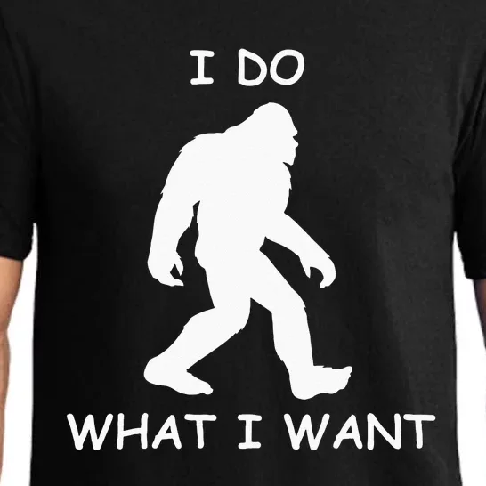 Will Do What I Want Bigfoot Funny Bigfoot Sasquatch Lover Pajama Set