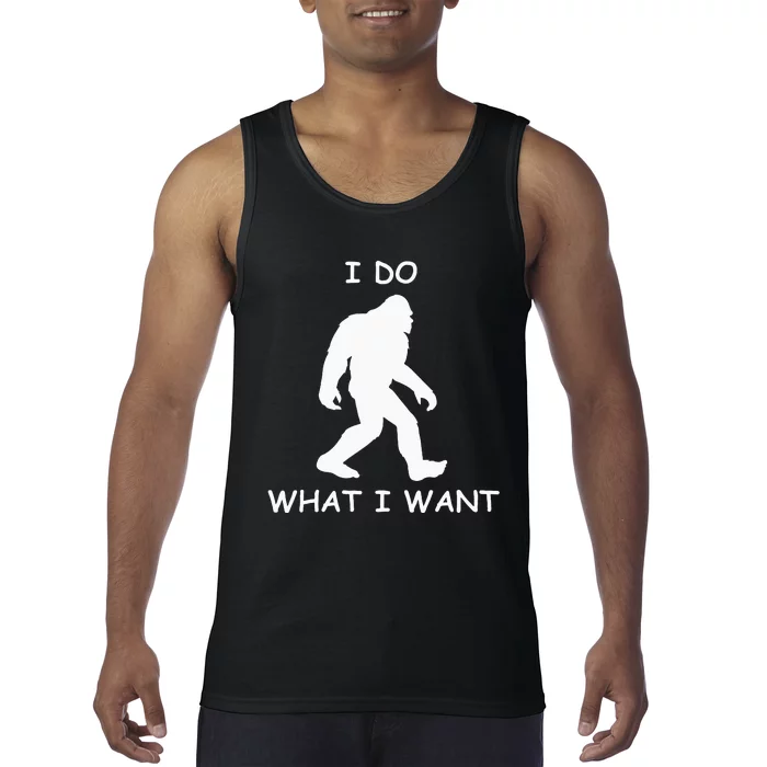 Will Do What I Want Bigfoot Funny Bigfoot Sasquatch Lover Tank Top