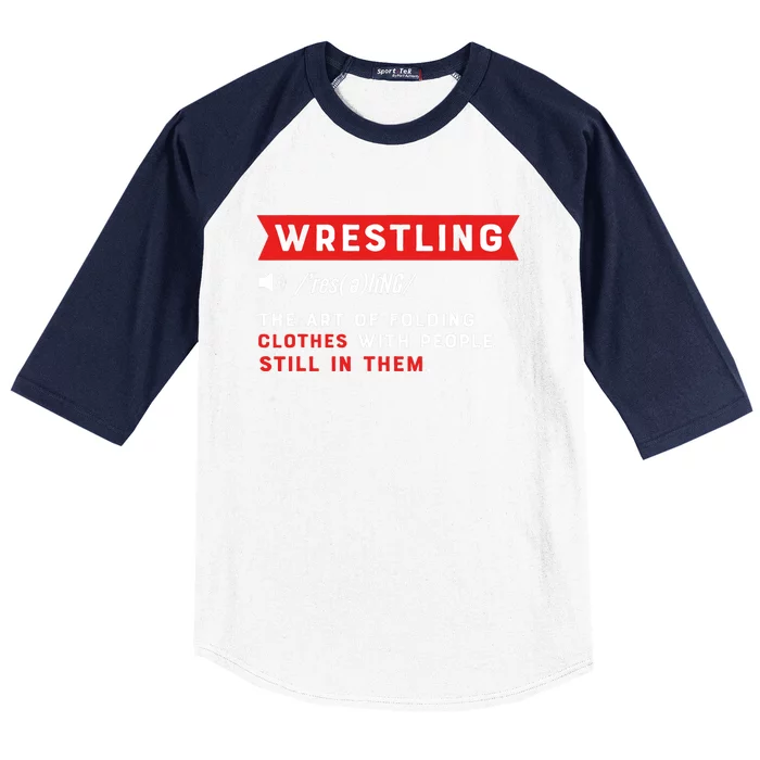 Wrestling Definition. Wrestler Baseball Sleeve Shirt