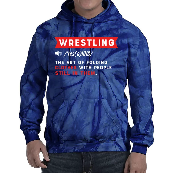 Wrestling Definition. Wrestler Tie Dye Hoodie