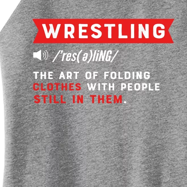 Wrestling Definition. Wrestler Women’s Perfect Tri Rocker Tank