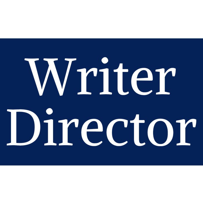 Writer Director Bumper Sticker