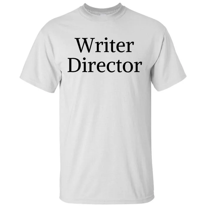 Writer Director Tall T-Shirt