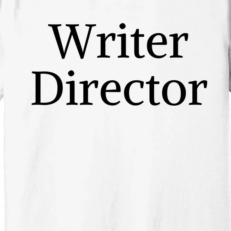 Writer Director Premium T-Shirt