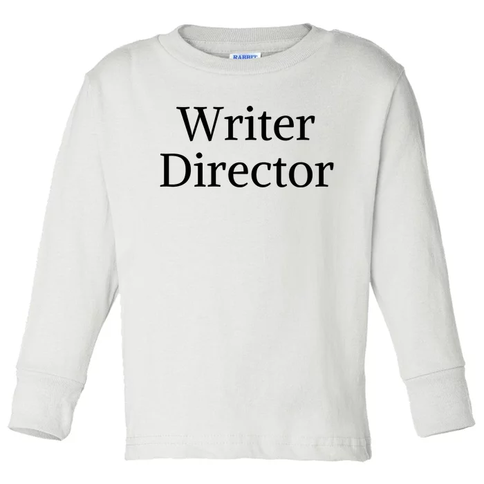 Writer Director Toddler Long Sleeve Shirt