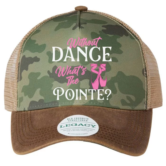 Without Dance What's the Pointe Ballet Dancer Ballerina Legacy Tie Dye Trucker Hat