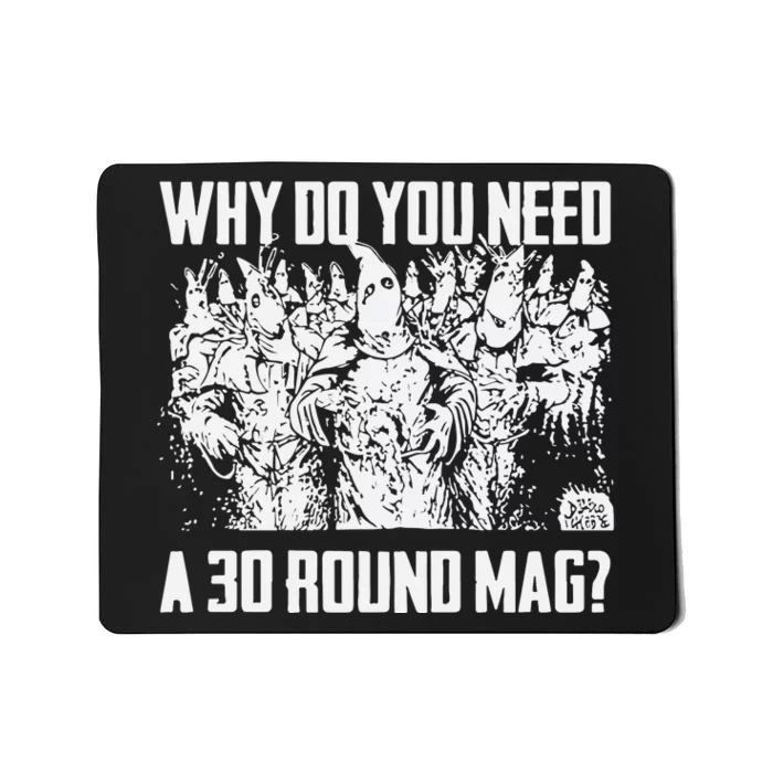 Why Do You Need A 30 Round Mag Mousepad