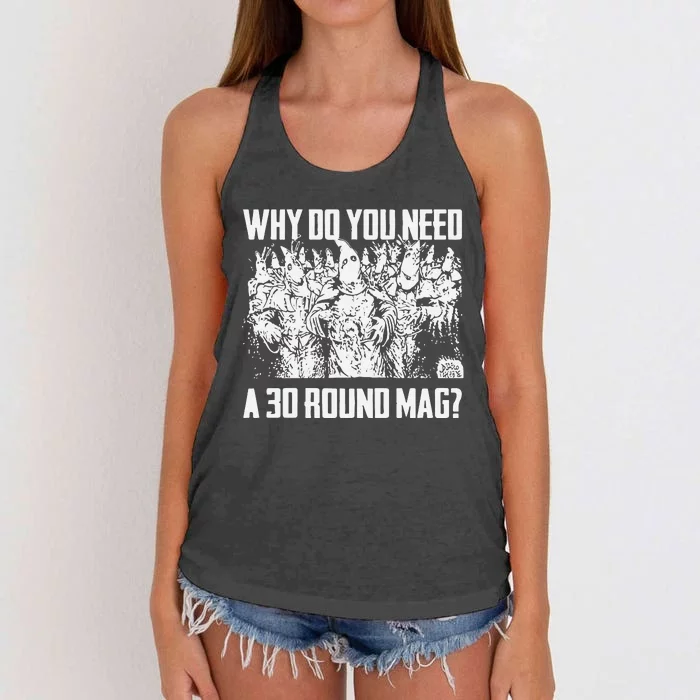 Why Do You Need A 30 Round Mag Women's Knotted Racerback Tank