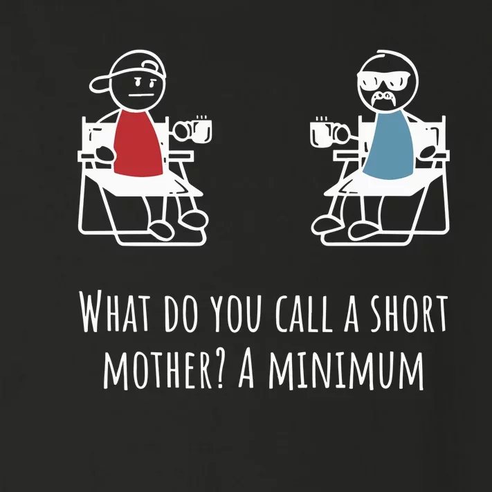 What Do You Call A Short Mother A Minimum Toddler Long Sleeve Shirt