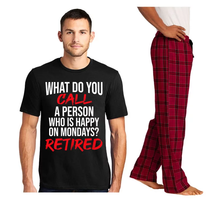 What Do You Call A Person Who Is Happy On Mondays? Retired Pajama Set