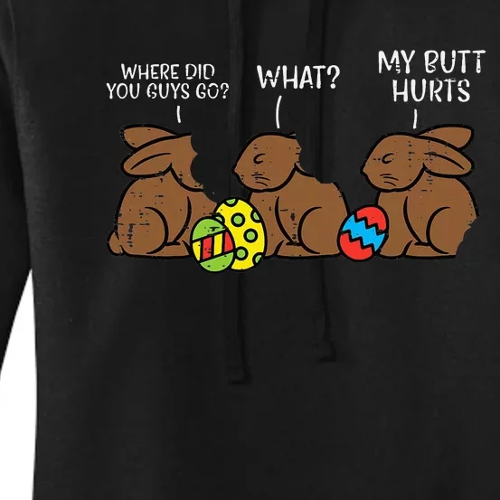 Where Did You Guys Go Chocolate Bunny Funny Easter Women's Pullover Hoodie