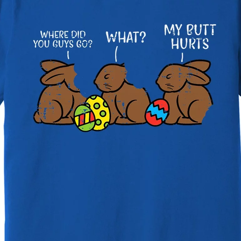 Where Did You Guys Go Chocolate Bunny Premium T-Shirt