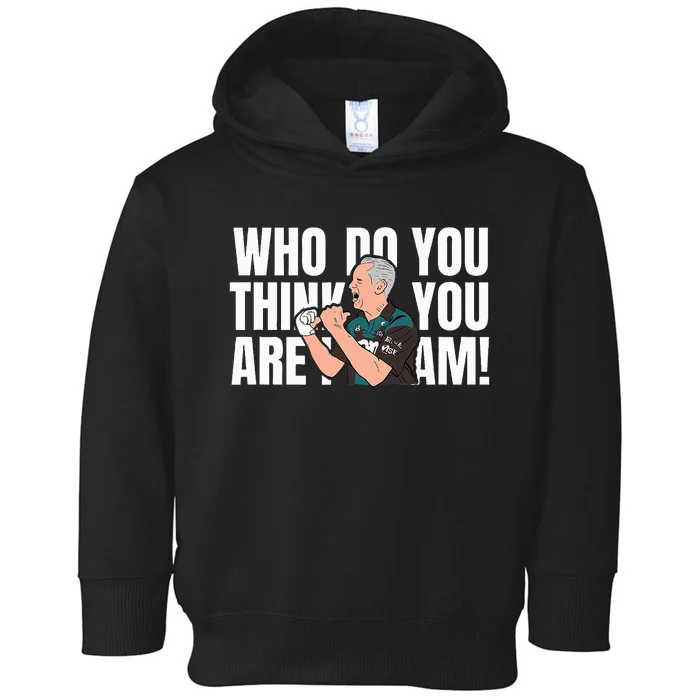 Who Do You Think You Are I Am Toddler Hoodie