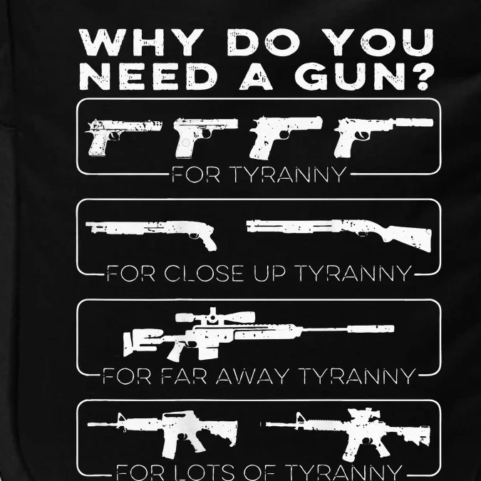 why do you need a gun for tyranny Impact Tech Backpack