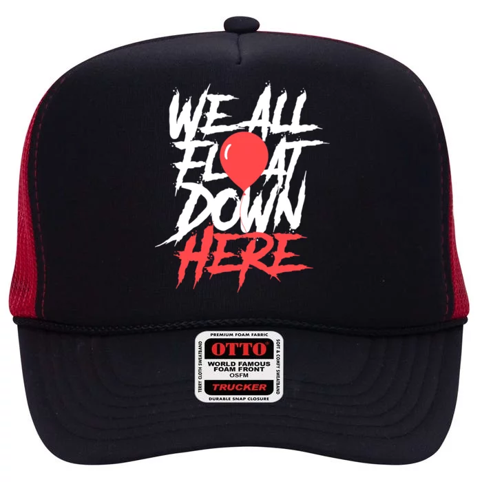 We All Float Down Here High Crown Mesh Trucker Hat