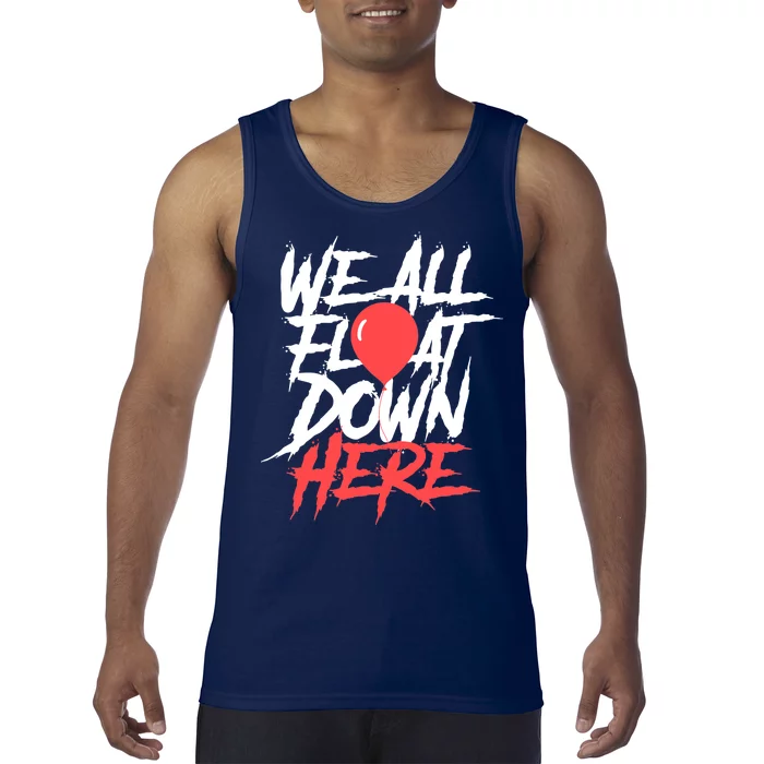 We All Float Down Here Tank Top