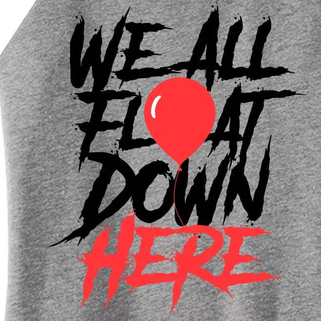 We All Float Down Here Women’s Perfect Tri Rocker Tank