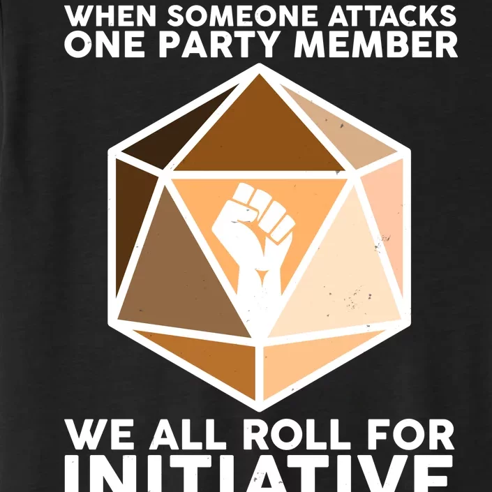 We All Roll For Initiative DnD Dice BLM ChromaSoft Performance T-Shirt