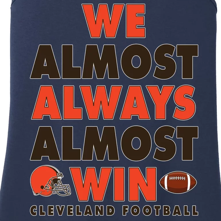 We Almost Always Almost Win Cleveland Football Ladies Essential Tank