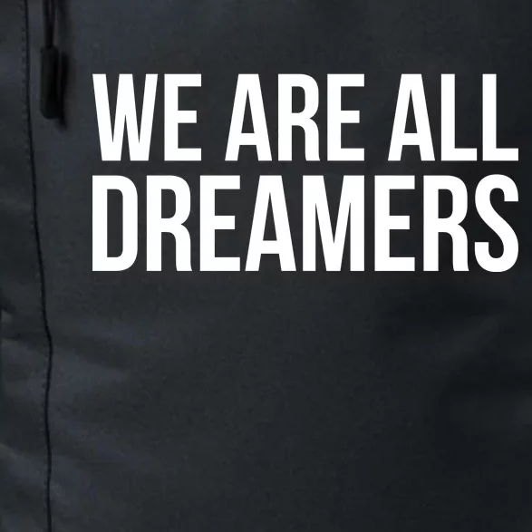 We are All Dreamers Support DACA Daily Commute Backpack