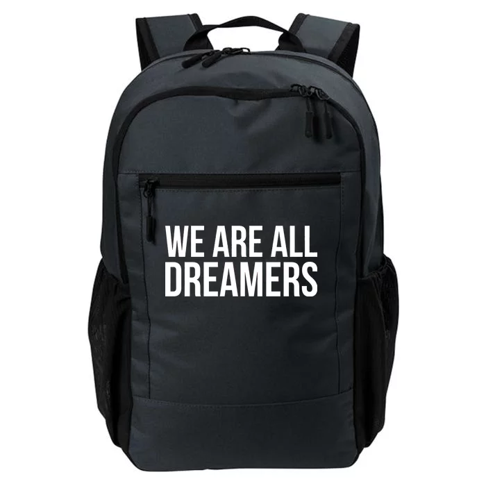 We are All Dreamers Support DACA Daily Commute Backpack