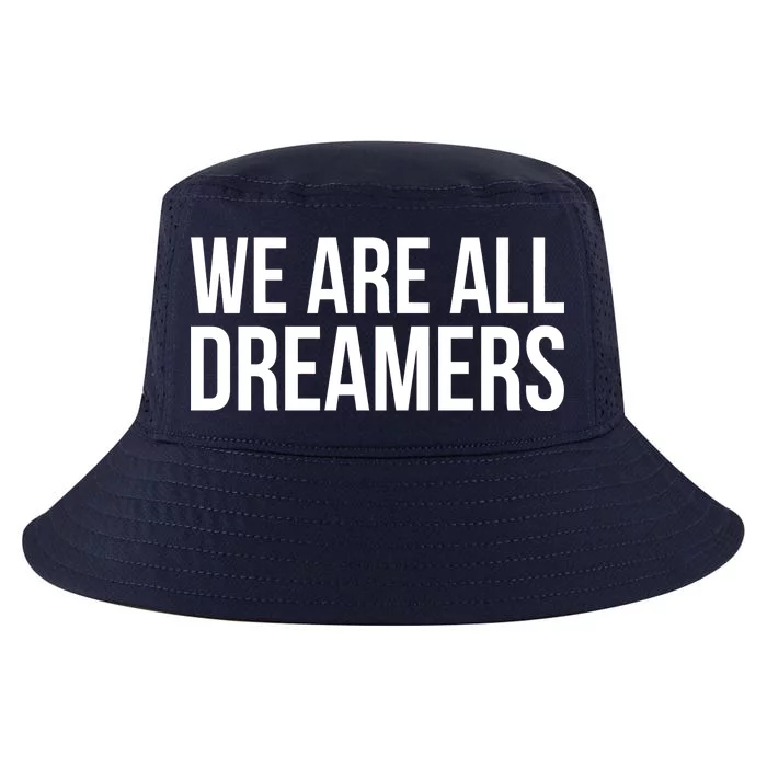 We are All Dreamers Support DACA Cool Comfort Performance Bucket Hat