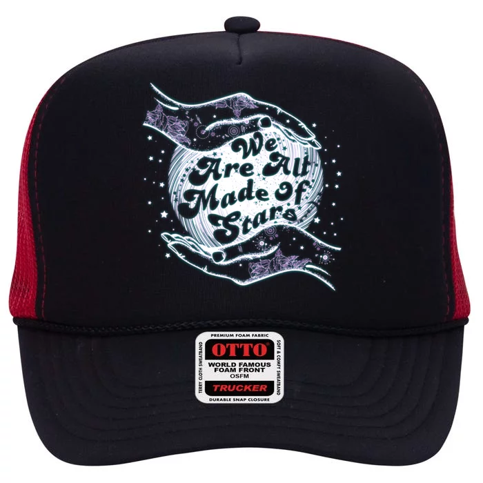 We Are All Made of Stars High Crown Mesh Trucker Hat