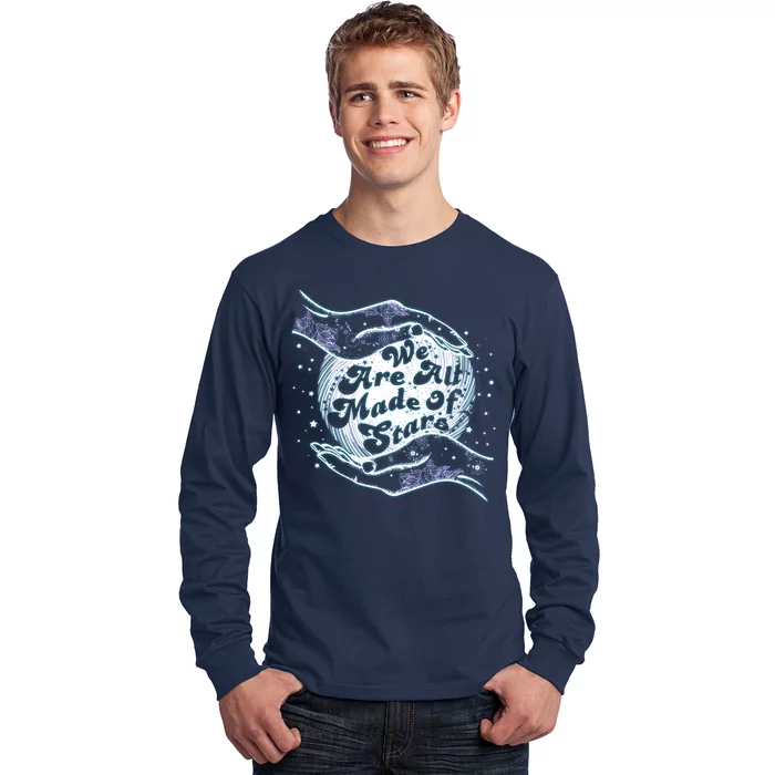 We Are All Made of Stars Long Sleeve Shirt