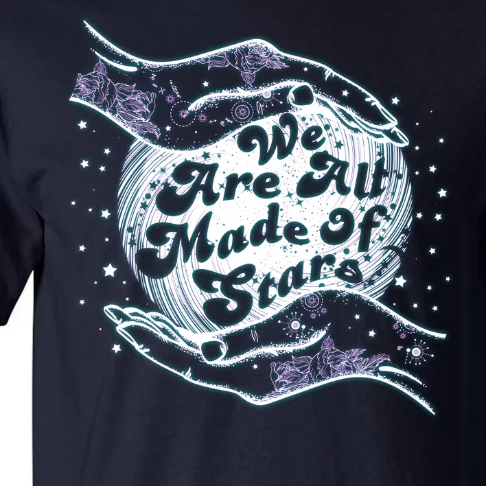 We Are All Made of Stars Tall T-Shirt